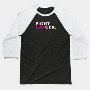 Fight Cancer (I Can), Pink Baseball T-Shirt